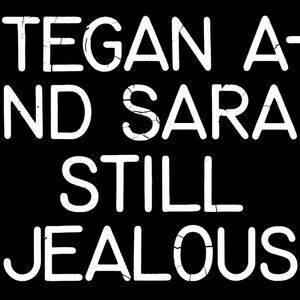 Tegan & Sara - Still Jealous  CD
